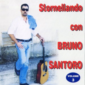 Stornellando con Bruno Santoro, Vol. 3 