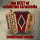 THE BEST OF CALABRIAN TARANTELLA (TRADITIONAL MUSIC)