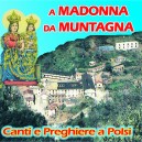 A Madonna da muntagna ( Canti e preghiere a Polsi )